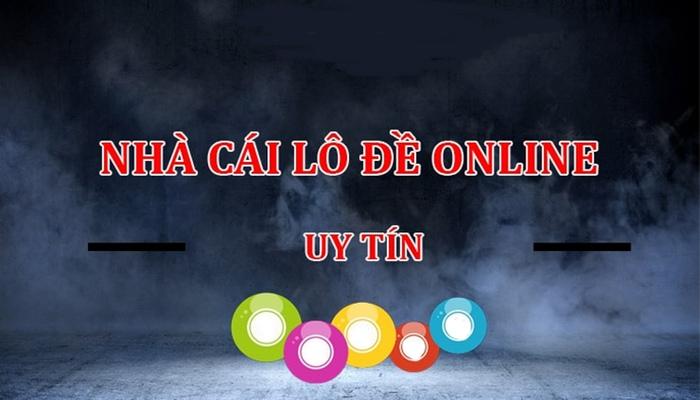 nhà cái lô đề online uy tín