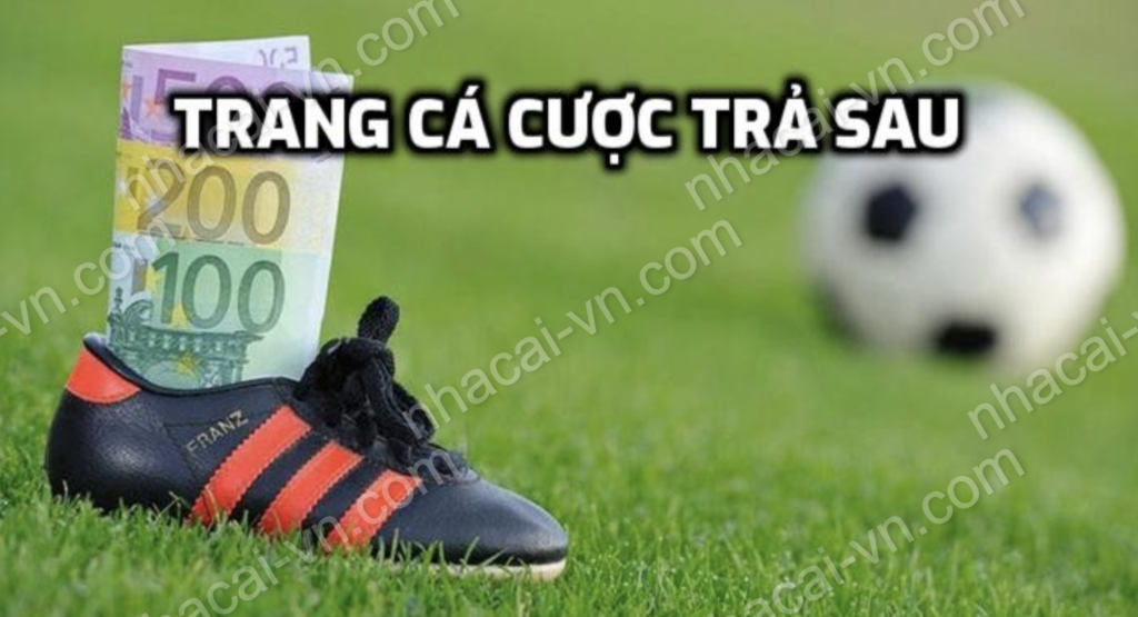 trang cá cược trả sau