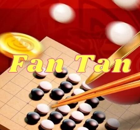 Hướng dẫn chơi game Fantan từ A – Z