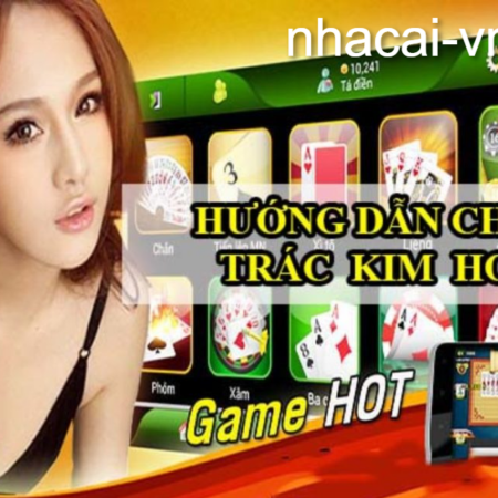 Trác Kim Hoa là gì? Hướng dẫn cách chơi và những lưu ý quan trọng