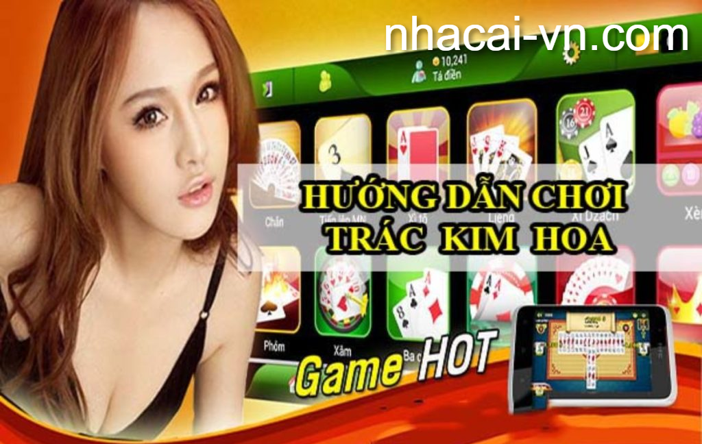 hướng dẫn chơi trác kim hoa