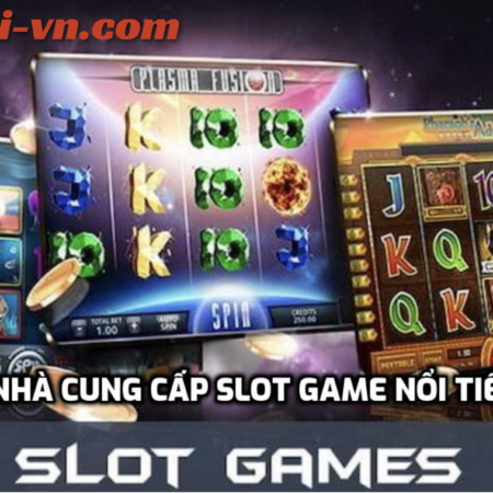 Top các nhà cung cấp slot game nổi tiếng nhất trên thế giới