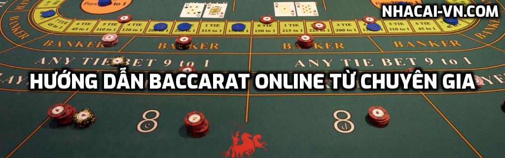 Hướng dẫn cách chơi game baccarat online từ chuyên gia