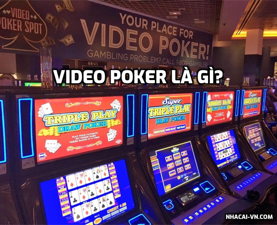 Video Poker là gì? Cách chơi Video Poker hiệu quả?