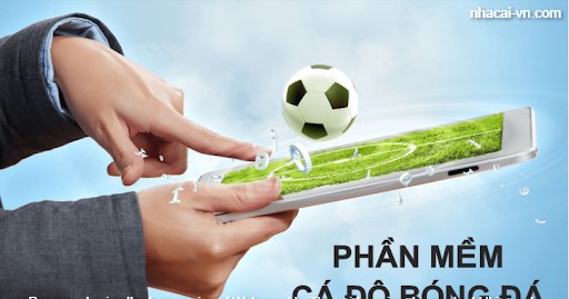 Cập nhật 7 phần mềm cá độ bóng đá chất lượng